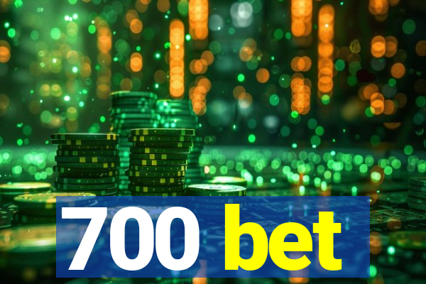 700 bet